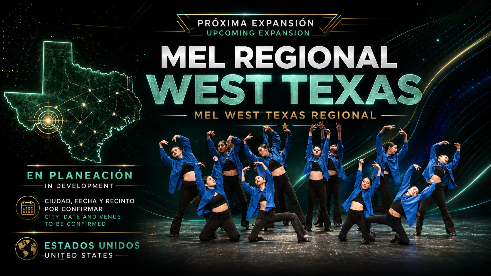 Imagen promocional de la próxima expansión MEL Regional West Texas, en planeación, con grupo de bailarinas en escenario y aviso de ciudad, fecha y recinto por confirmar en Estados Unidos.
